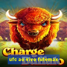 ufc ao vivo futemax